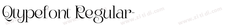 Qtypefont Regular字体转换 Qtypefont Regular字体转换